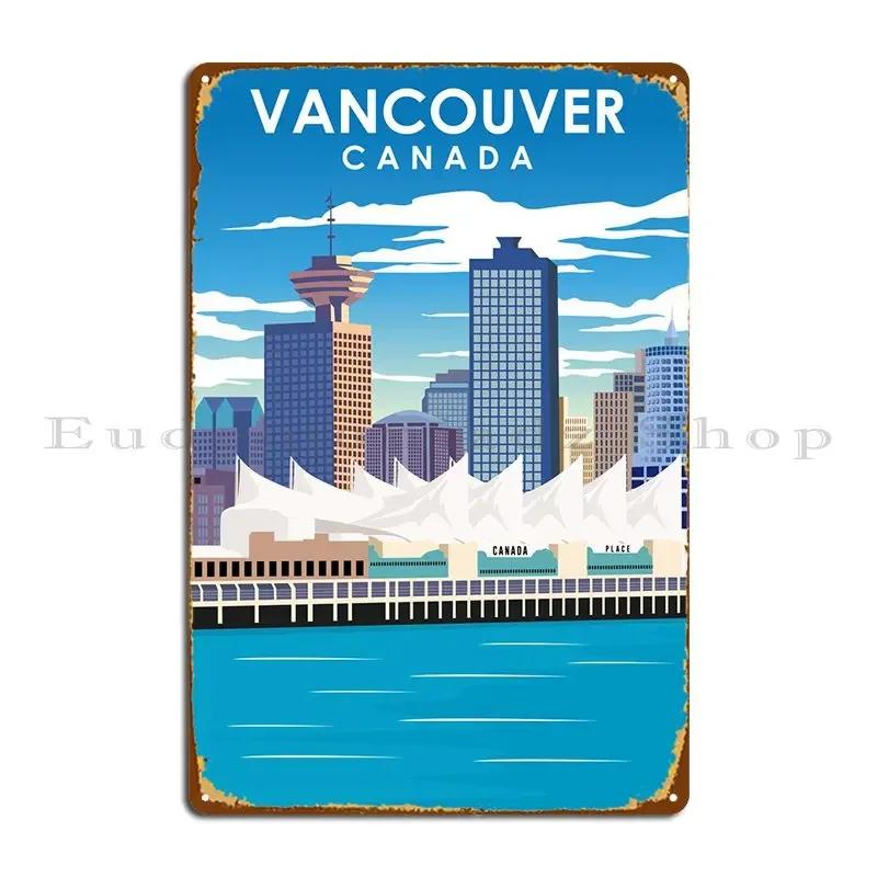 Vancouver Canada Travel Metal Sign Wall Plaque Designs Painting Poster Classic Tin Sign Poster