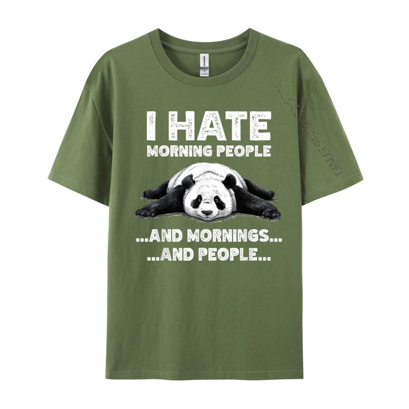 I Hate Morning People And Mornings And People Funny Panda Tshirts Fashion Boy Tshirts Casual Classic Tops Shirts Cotton