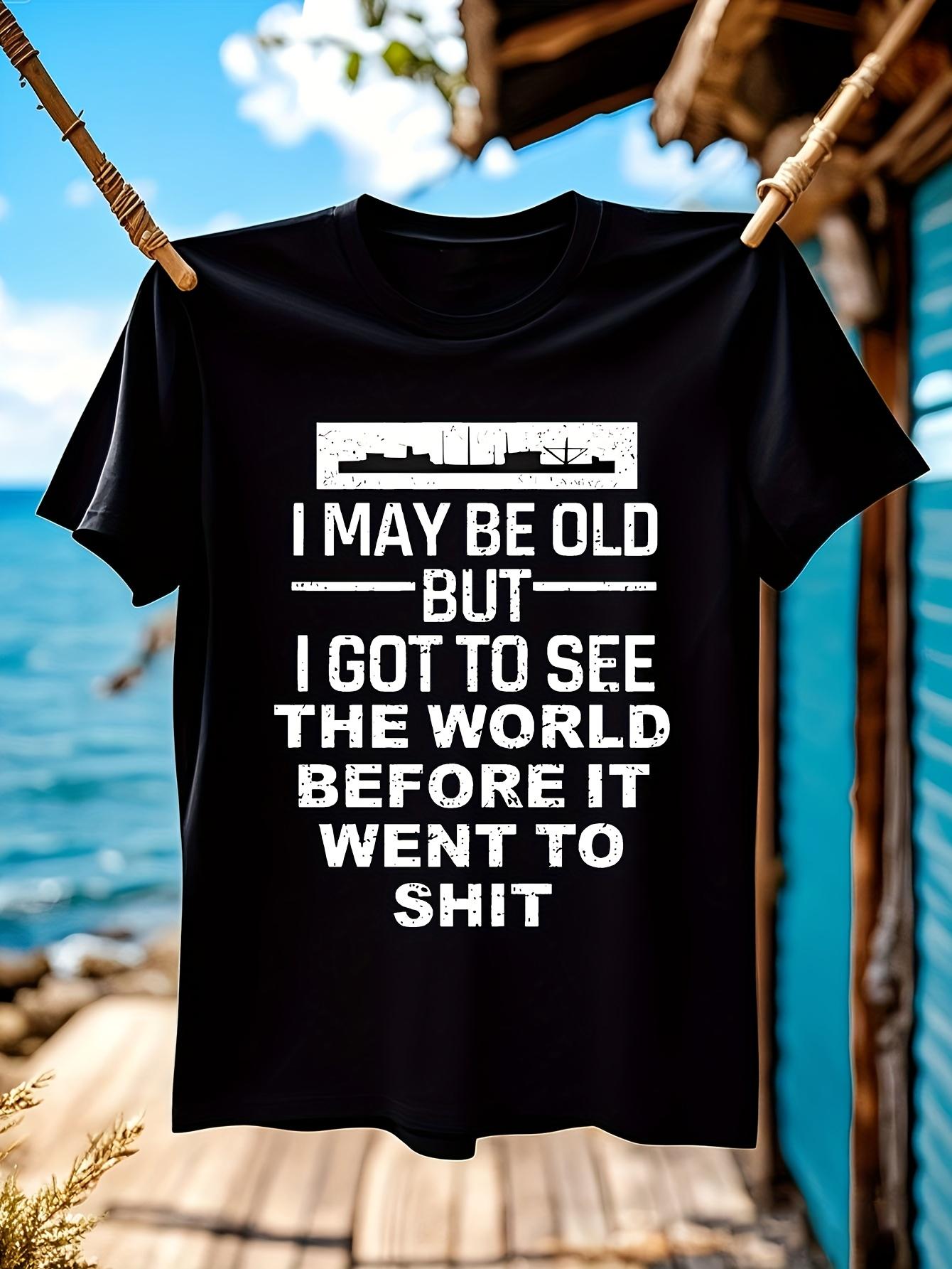 Funny Tshirt Funny Sarcastic Aging Statement Tshirt - I M... L