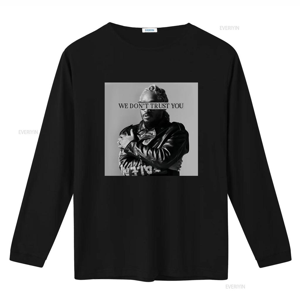 Future T Shirt We Dont Trust You Rapper vintage Washed streetwear Top For Everyday Wear Casual Breathable Slightly Soft