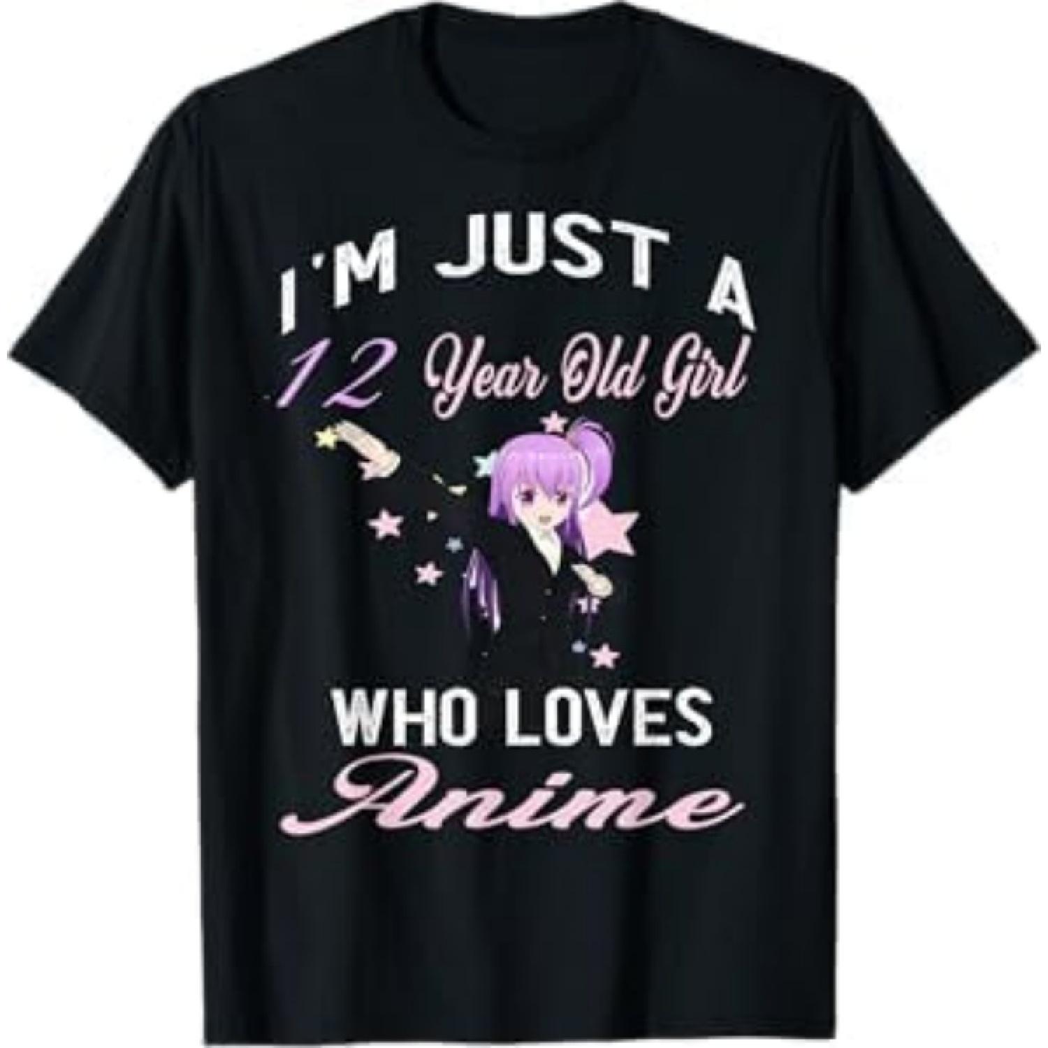 

I m Just A 12 Year Old Girl Who Loves Anime Birthday Girl T-Shirt D62 Mens Womens Tank Top Sweatshirt Hoodie Black XXXXXL різнокольоровий