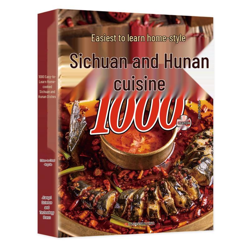 1000 Easy Home-Style Sichuan & Hunan Meat Recipes: Complete Guide