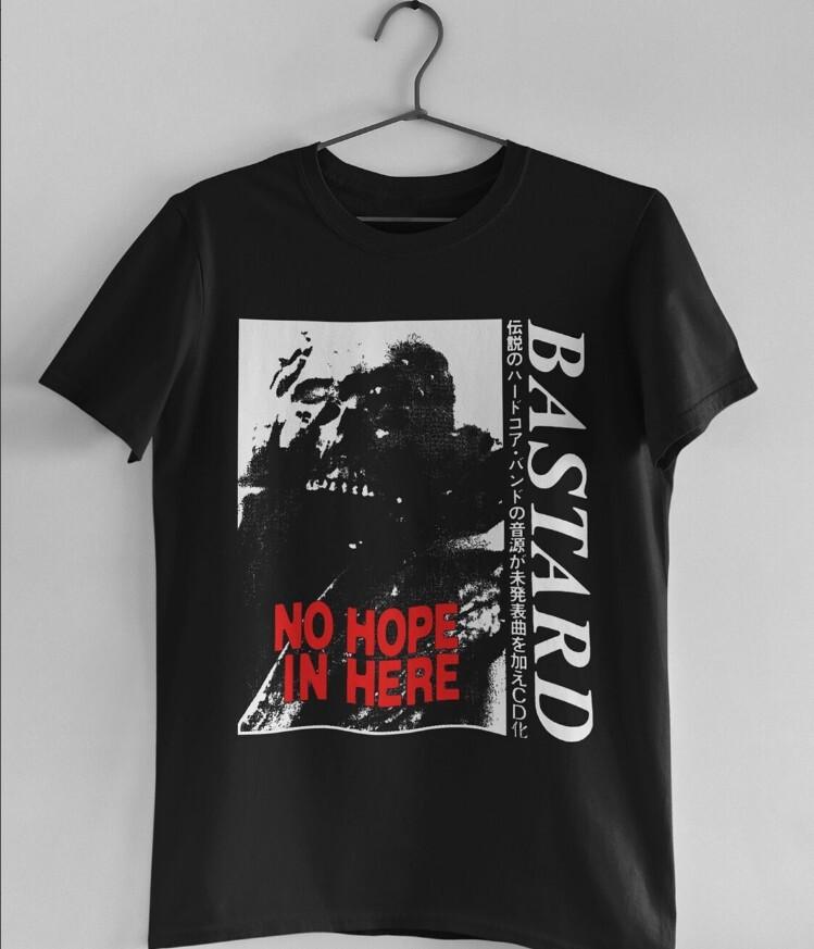 Bastard Unisex T-Shirt - No Hope in Here - Japanese Crust Punk - D-Beat - Grind XL