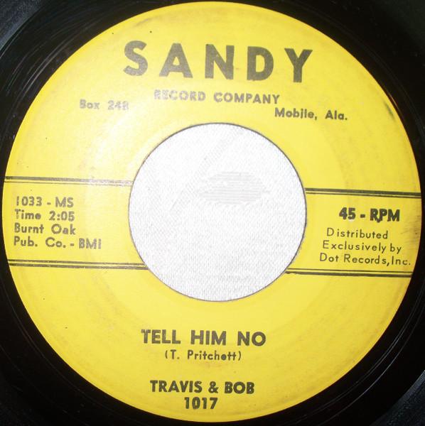 

7inch Record TRAVIS & BOB - Tell Him No 1034MS Sandy Record Co 1959 US Rock Used