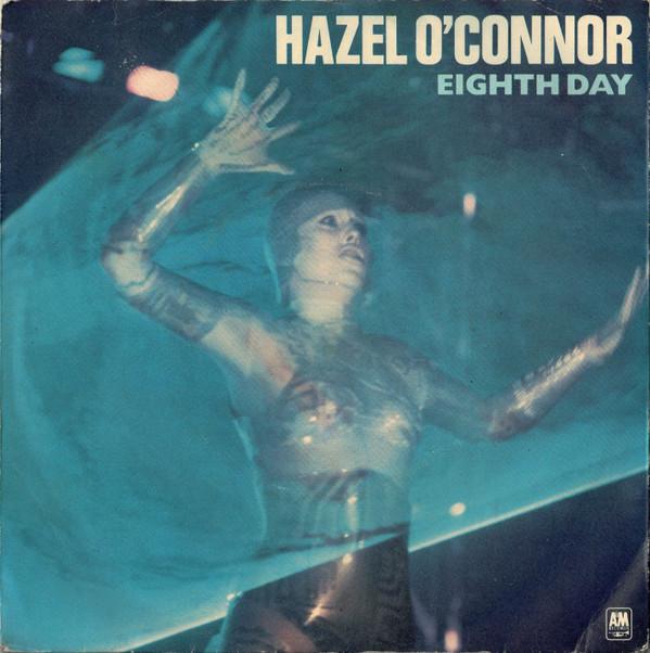 

7inch Record HAZEL O CONNOR - Eighth Day AMS7553 A&M Records 1980 UK Rock Used