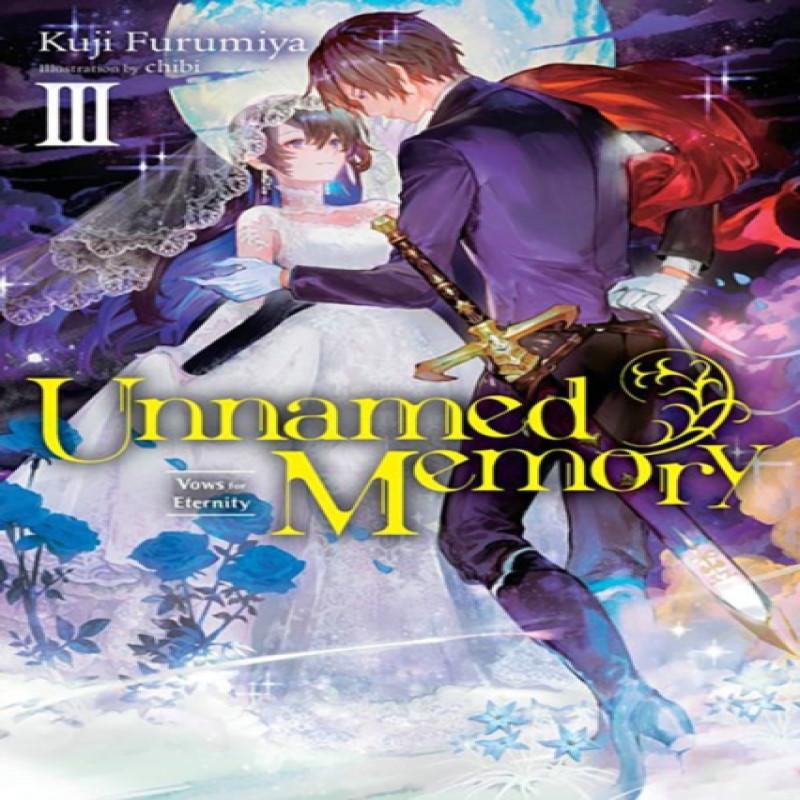 Unnamed Memory Vol. 3 light novel by Kuji Furumiya Paperback Book 9781975317140