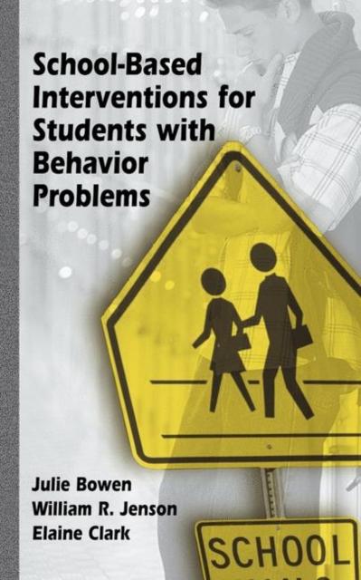 The School-Based Interventions for Students with Behavior Problems Book