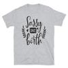 Sassy Since Birth Funny T-Shirt