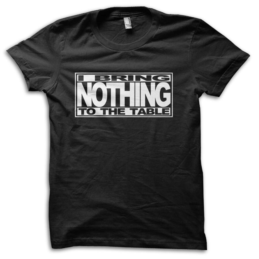 Funny I Bring Nothing to the Table Joke T-Shirt M5720 S разноцветный