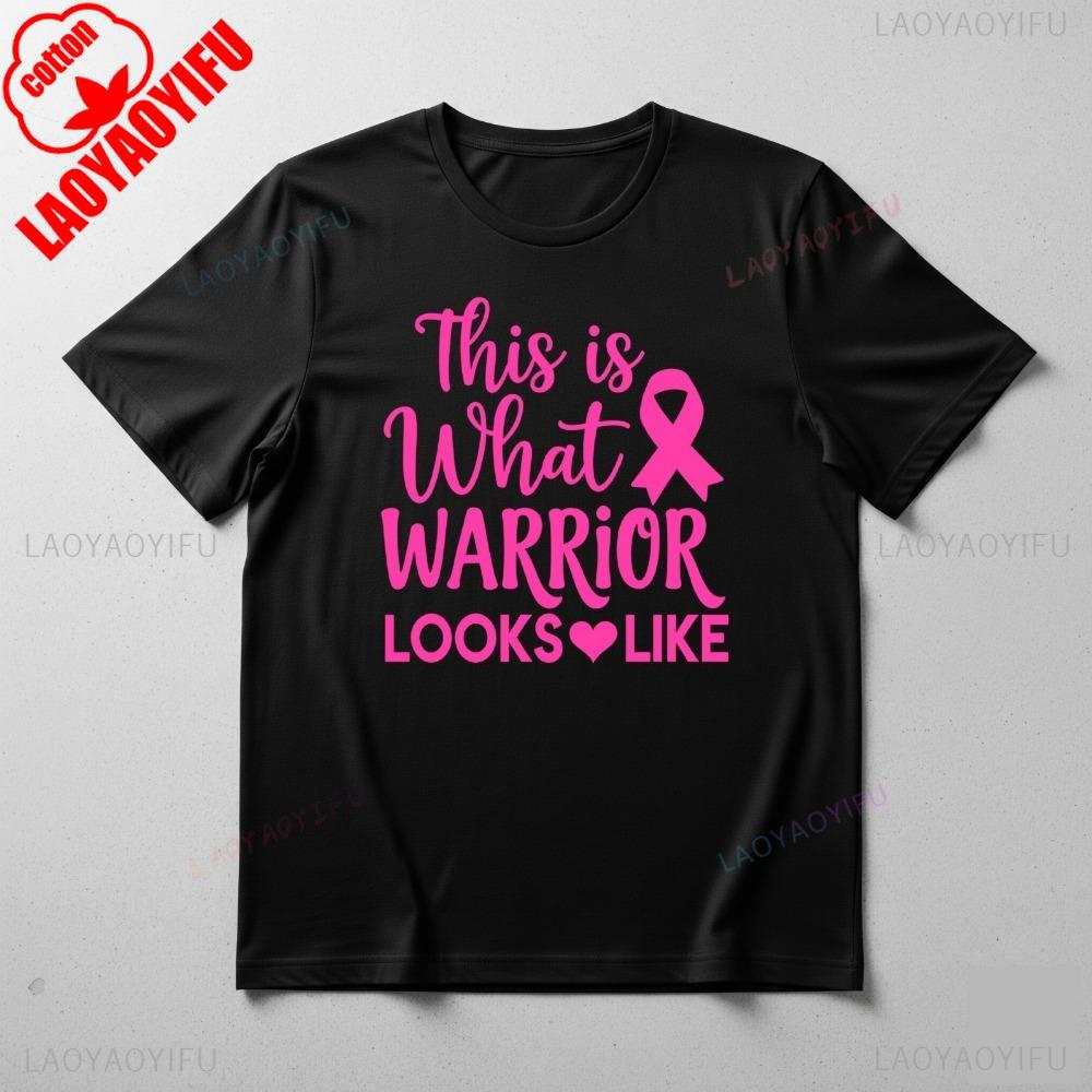 This Is What Warrior Looks Like Breast Cancer Awareness TShirt Unisex Unisex Ribbon Aesthetic Clothes Harajuku Graphic Tops S