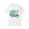 Lucky Boy Garment-Dyed T Shirt, St. Patrick's Day Tee, Unisex Fun Shirt, Lucky