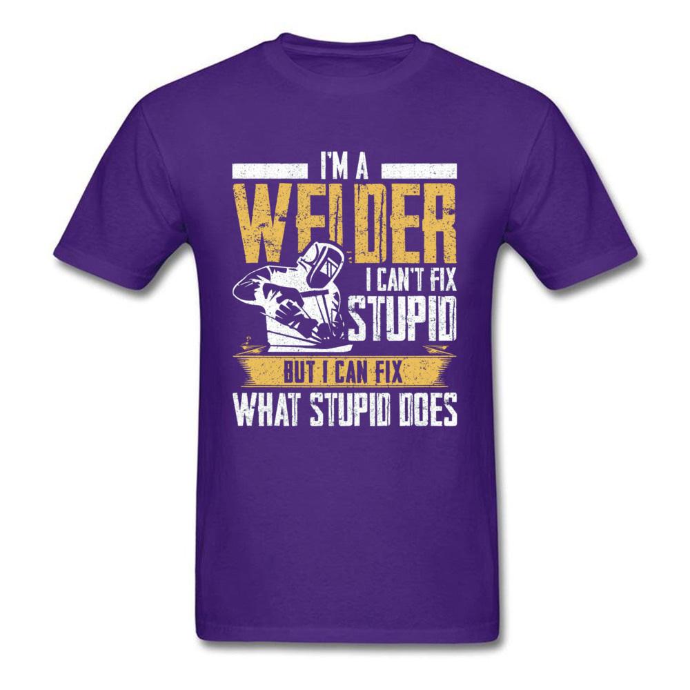 Slogan Tshirt For Men Black T Shirts Welder Can't Fix Stupid But What Stupid Does Custom Fitness T-shirts Programmer Streetwear