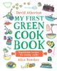 The My First Green Cook Book: Vegetarian Recipes for Young Cooks Book