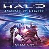 Halo Point of Light by Kelly Gay Paperback Book 9781789097917