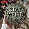 Vintage Stay Weird Round Metal Sign Creative Wall Decor Gift