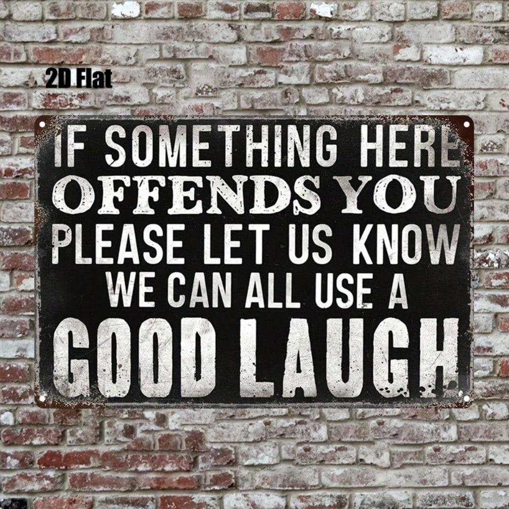 2D Flat Unframed Metal Sign 8x12in, Funny Vintage Tin Sign with Playful Message