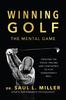 Libro Winning Golf : The Mental Game (Creating the Focus, Feeling, and Confidence To Play Consistently Well)