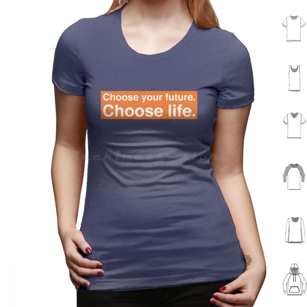 Choose Your Future Choose Life Trainspotting T Shirt Cotton Men Women DIY Print Quote Text Voice Off Motivation Orange