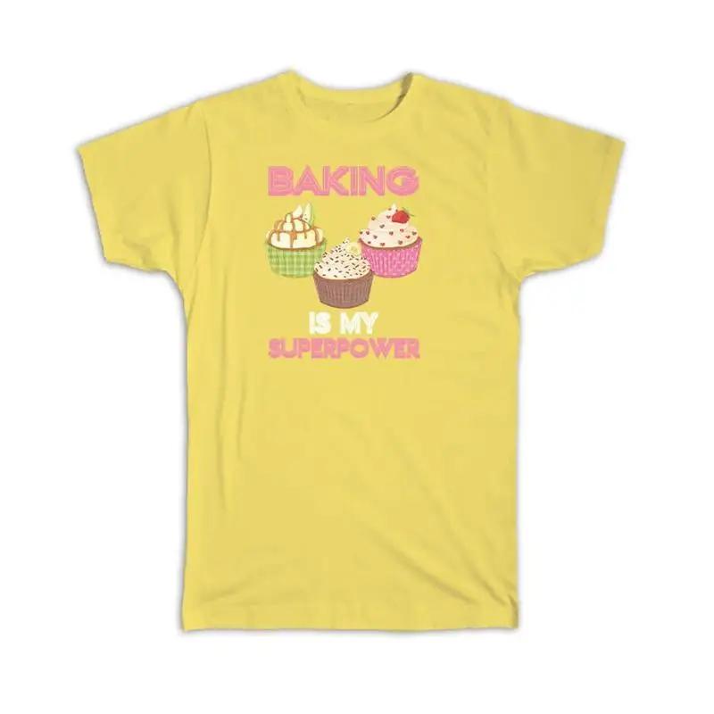 Cupcake Baking Is My Superpower Bakery T Shirt