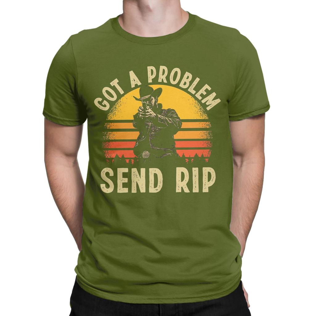 Got a Problem Send RIP   T Shirt Men Pure Cotton Novelty T-Shirt O Neck  Tees Short Sleeve Clothing Birthday Gift