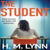 The Student by H. M. Lynn Hardback Book 9781836038009