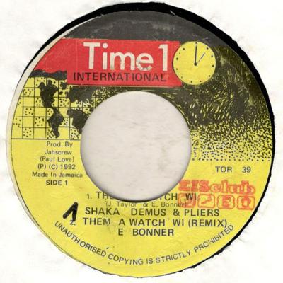 7-Zoll Schallplatte CHAKA DEMUS & PLIERS - Them A Watch Wi TOR39 Time 1 Internat 1992 Jamaika Reggae, Ska & Dub Gebraucht