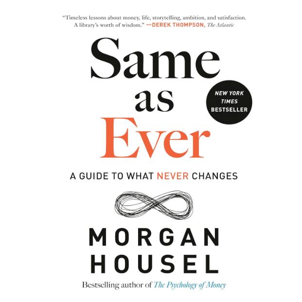 Same as Ever: A Guide to What Never Changes 1