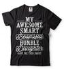 Humble Daughter Funny Mens Shirt Father's Day Gift Shirt Gift for Dad Mens Tee