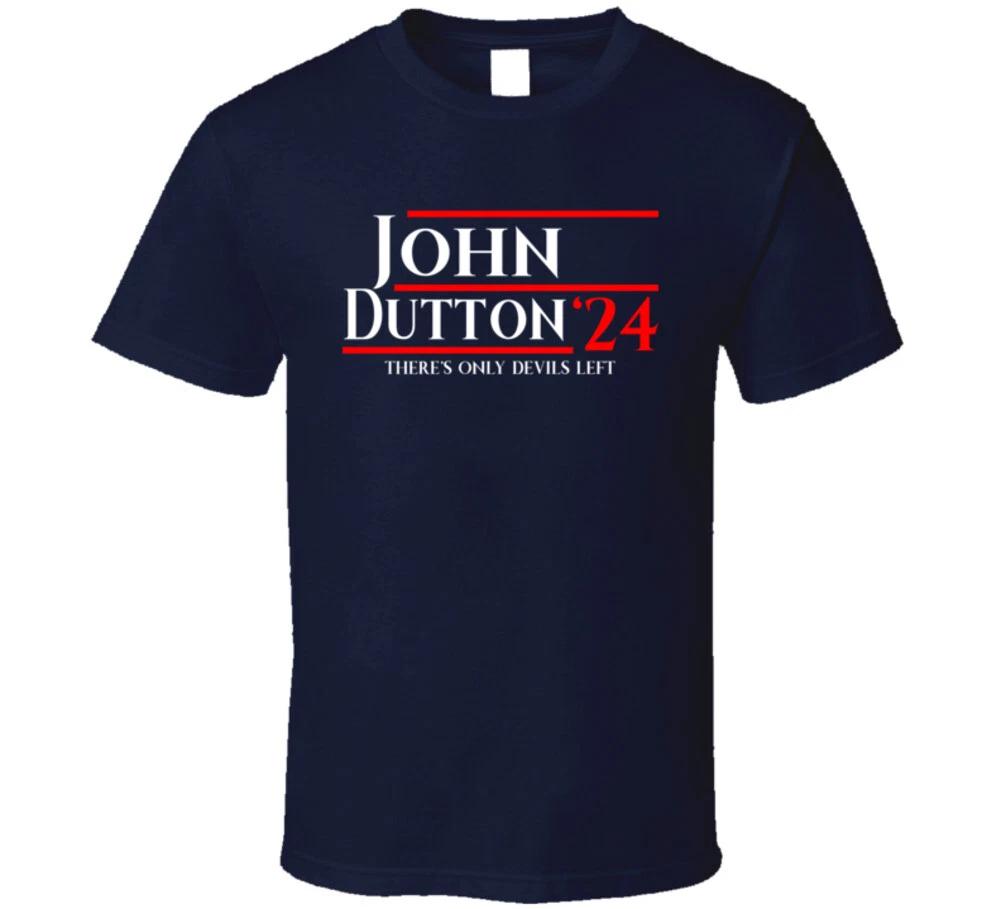 

John Dutton 24 There s Only Devils Left Funny Election Parody T Shirt 3XL