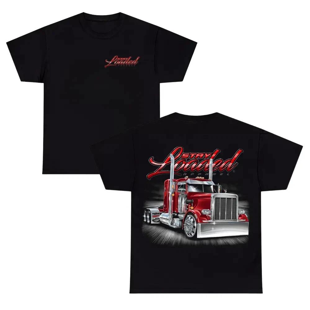 Stay Loaded Semi Truck Graphic T-Shirt 2 Sided Diesel Rig Tee L