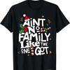 Ain_T Keine Familie wie die, die ich habe Passendes Weihnachts-T-Shirt