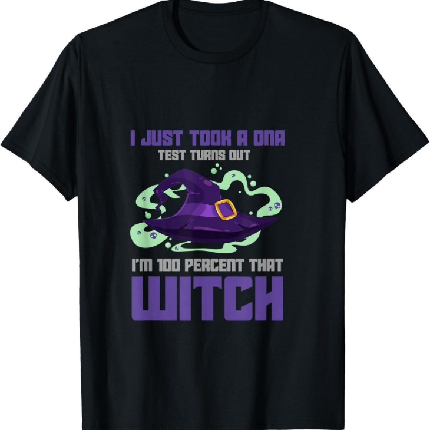 

I Just Took A DNA Test Turns Out I m 100 Percent That Witch T-Shirt XXXXXL чорний