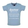 Funny Definition Doctor - Baby Kids Boys Girls Unisex T-Shirt / Babygrow - Dr GP Nurse Hospital Doctors