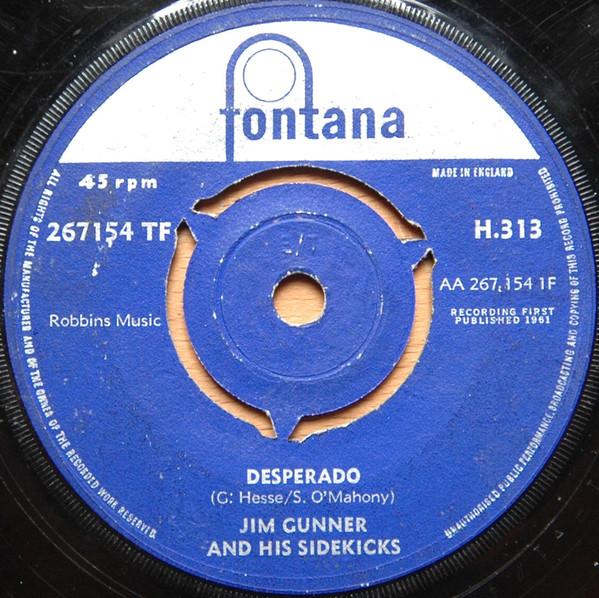 7inch Record JIM GUNNERHIS SIDEKICKS Desperado H313267154TF FONTANA 1961 UK Rock Used