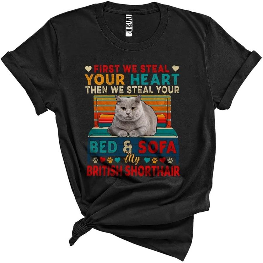 Vintage First We Steal Your Heart Then Your Bed and Sofa Funny Cool British Shorthair Cat Owner Unisex T-Shirt Black XXXXXL разноцветный