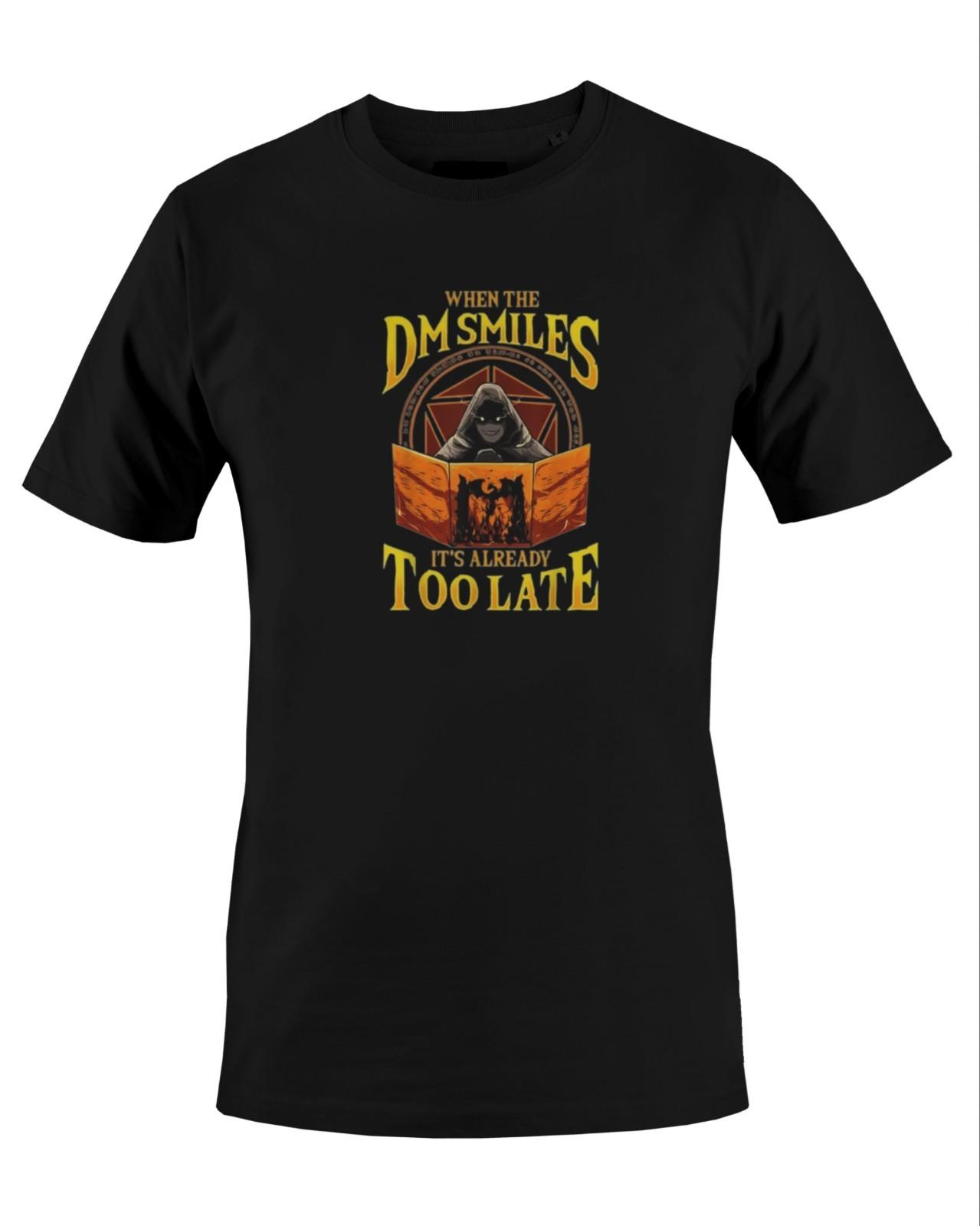 When The DM Smiles It s Already Too Late Rpg Graphic T-Shirt S