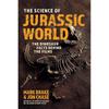 The Science of Jurassic World: The Dinosaur Facts Behind the Films