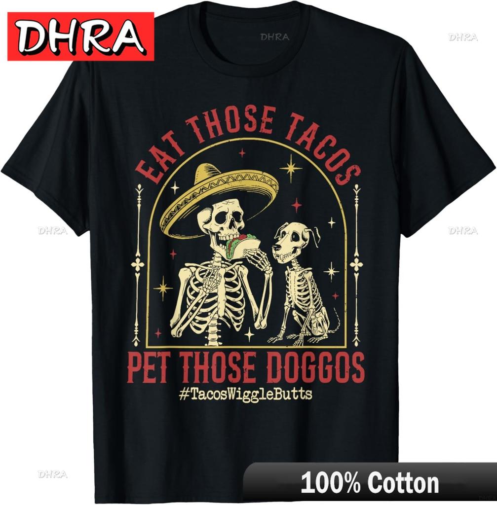 Eat Those Tacos Pet Those Doggos TShirt Unisex TShirt Comfort T Shirt Femme Gift for Boyfriend Casual Top Urban Printed Tee