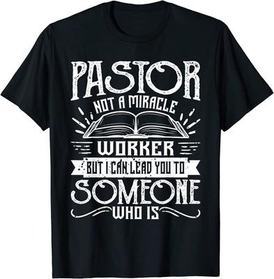 Not A Miracle Worker But I Can Lead You Pastor Preacher Unisex T-Shirt