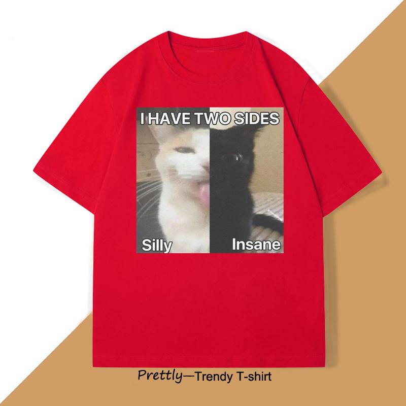 

I Have Two Sides Silly and Insane Cat TShirt Funny Meme Weird Printed T Shirts Trendy Cotton Short Sleeve Round Neck Tshirt S