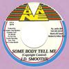 7inch Record J.D. SMOOTHE  Some Body Tell Me SM188 Don One Jamaica Reggae Ska  Dub Used