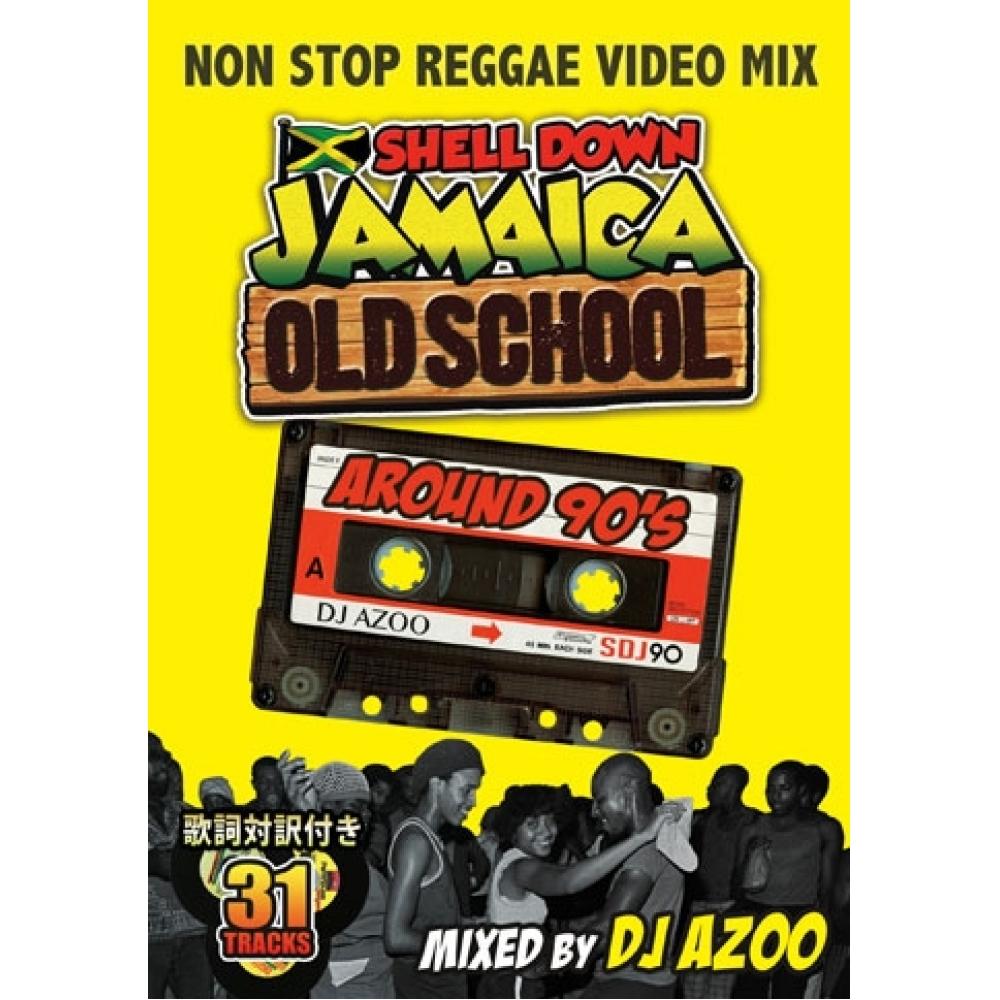 

DJ AZOO SHELL DOWN JAMAICA vol.4 OLD SCHOOL EDITION ОКОЛО 90-х