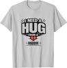 Funny Hug from A Baddie Meme Internet Meme Humor Quotes T-Shirt