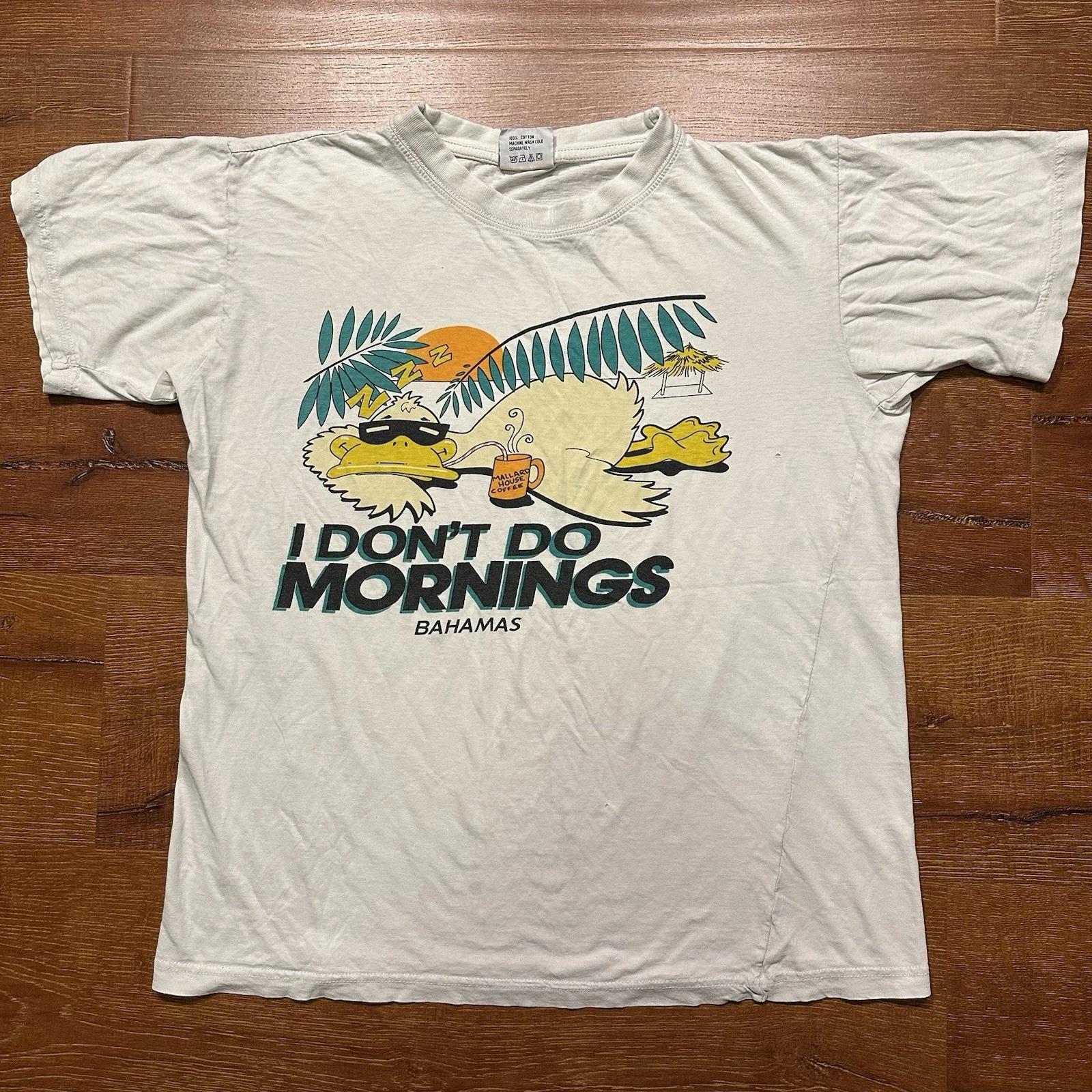 

Vintage Bahamas T Shirt Mens M White I Dont Do Mornings Vacation Duck Beach VTG S