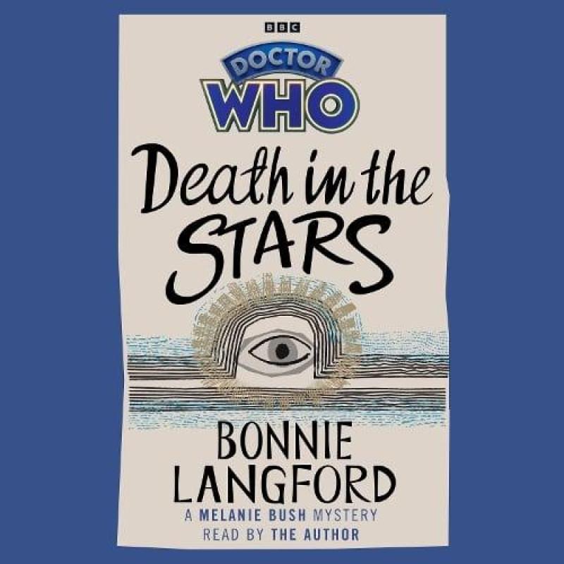 Doctor Who Death in the Stars by Bonnie Langford CDAudio Book 9781529942767