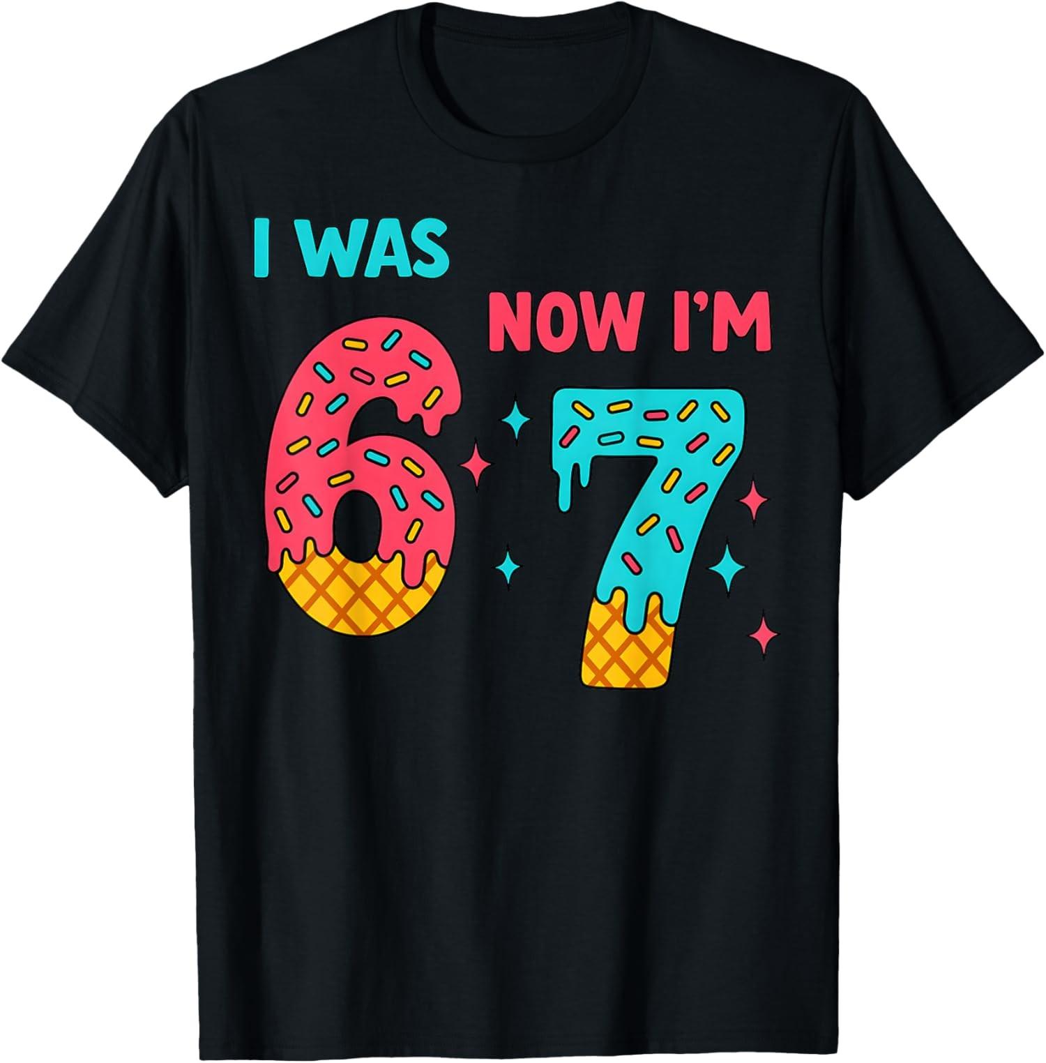 Birthday Shirt 6now Im 7  67 Fun HBD GenderNeutral Tshirt with Number Print  LooseFitting Fashionable Casual Clothing S