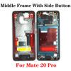 OG For Huawei Mate 20 30 40 50 70 Pro Plus RS Middle Frame Housing Front LCD Bezel Cover With Side Button