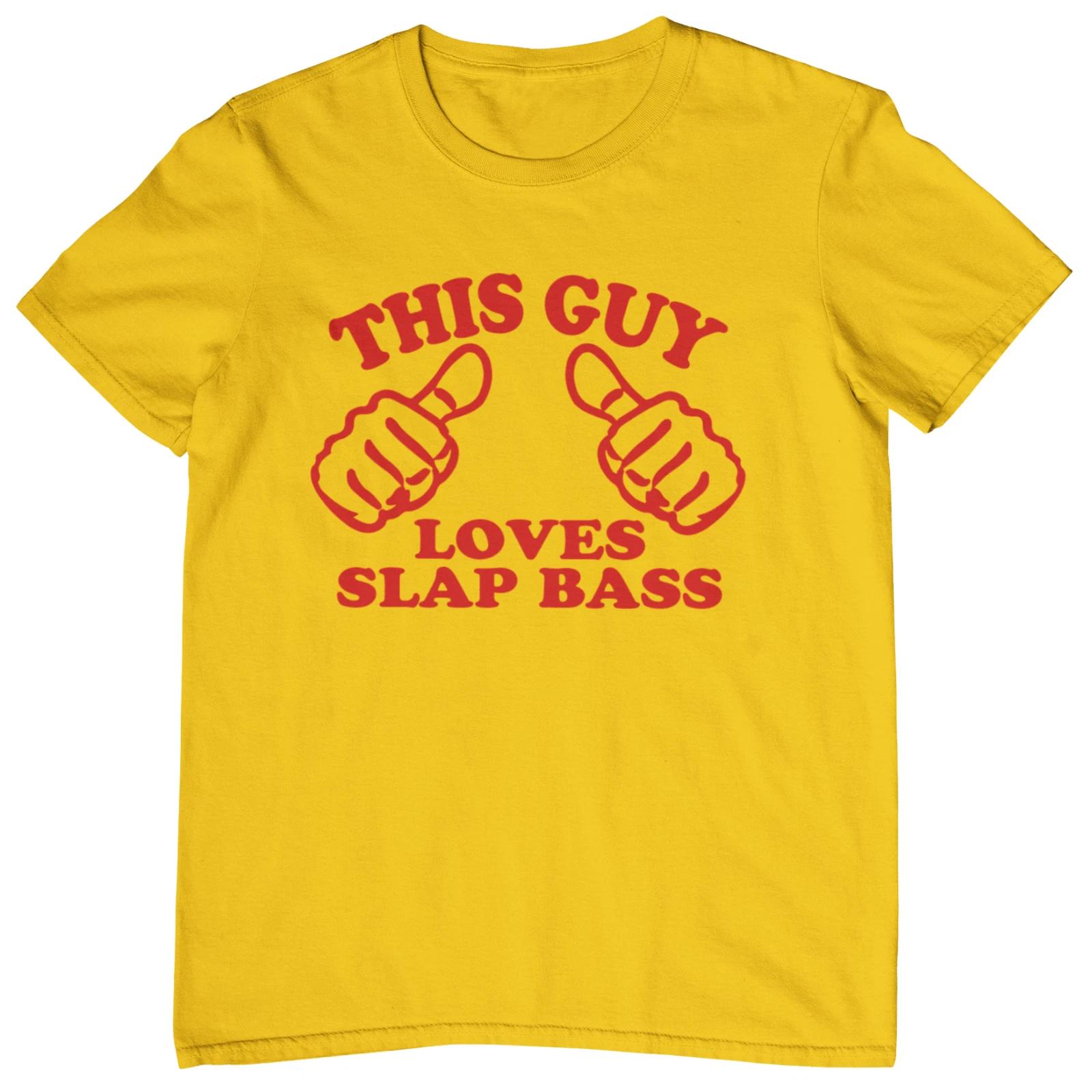 This Guy Loves Slap Bass T-Shirt - Bootsy Collins Flea RHCP Larry Graham Funk M