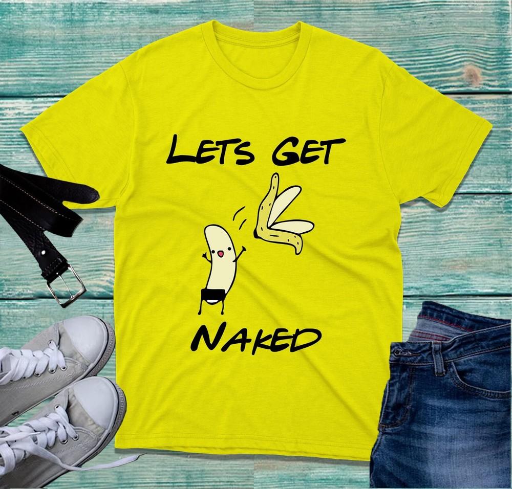 Lets Get Naked Banana Peel Censored TShirt Funny Stripping Banana Dance Top