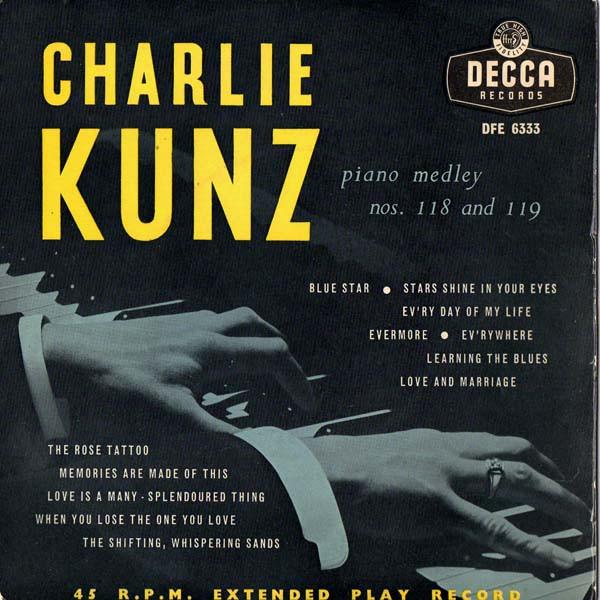 

7inch Record CHARLIE KUNZ - Charlie Kunz Piano Medley Nos. 118 DFE6333 Decca 1956 UK Jazz Used